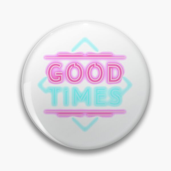 Item preview, Good times neon designed and sold by TheDillen.