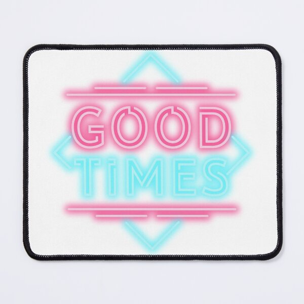 Item preview, Good times neon designed and sold by TheDillen.