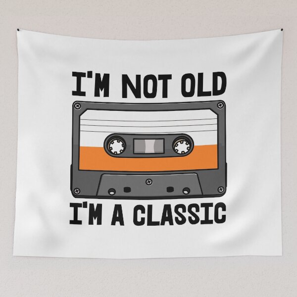 Item preview, I'm Not Old I'm Classic Cassette designed and sold by Bendthetrend.