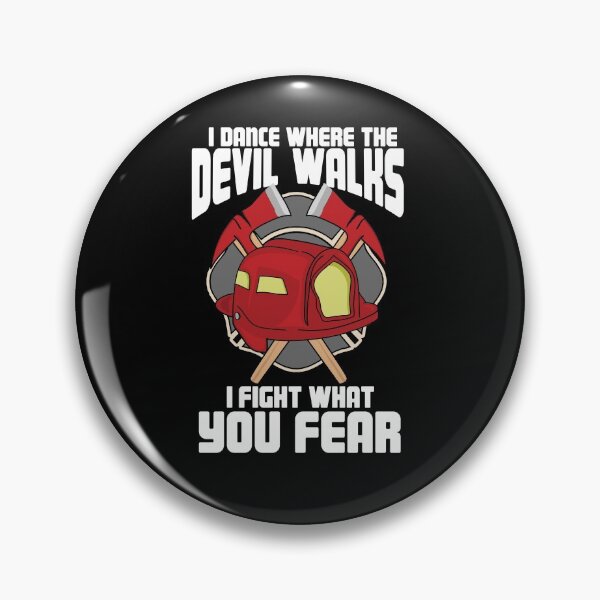 Item preview, Dance Where The Devil Walks I Fight What You Fear designed and sold by teweshirt.