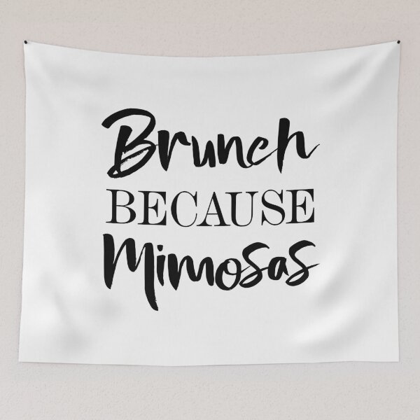 Item preview, Brunch Because Mimosas designed and sold by Bendthetrend.