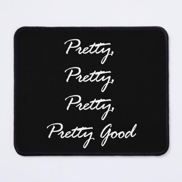 Item preview, Pretty Good designed and sold by RetroCave.