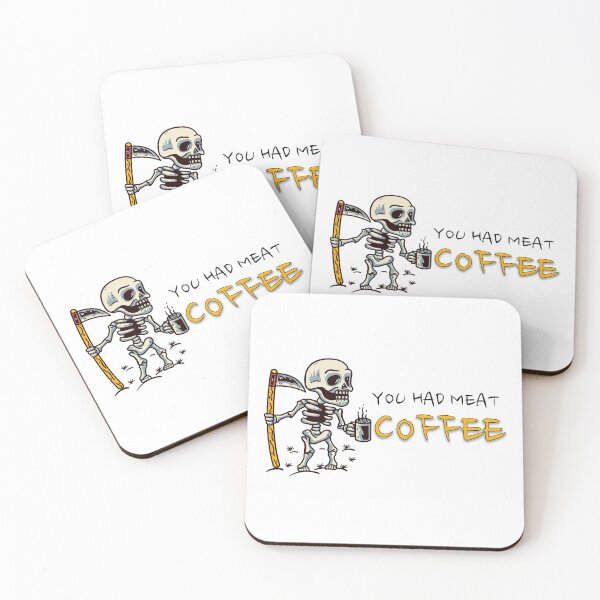Item preview, You had meat coffee designed and sold by damithez.