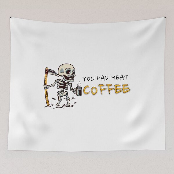 Item preview, You had meat coffee designed and sold by damithez.