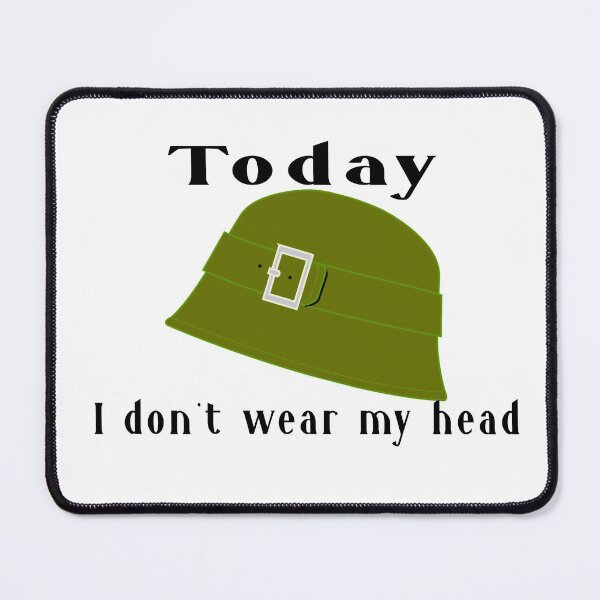 Item preview, Sombrero campana Today dont wear my head designed and sold by roleshop.