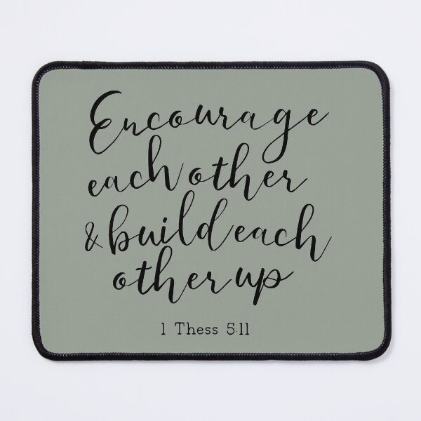 Item preview, Encourage each other & Build each other up designed and sold by Sheepherder120.