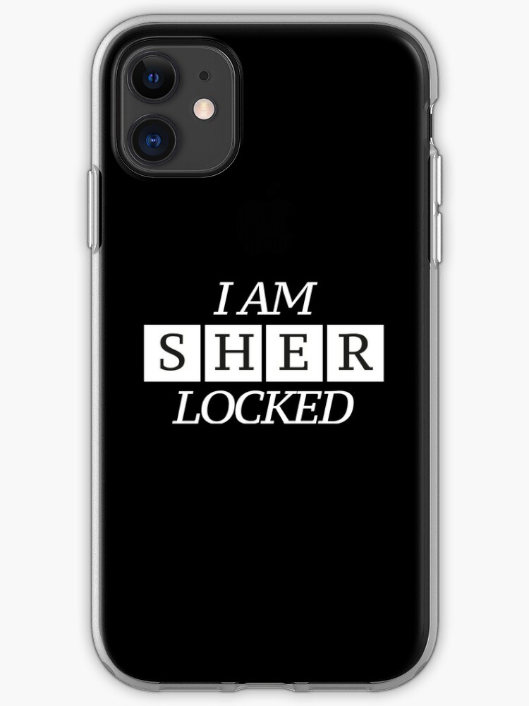 I Am Sher Locked Sherlock Holmes Design Iphone Case Cover By Mediabee Redbubble