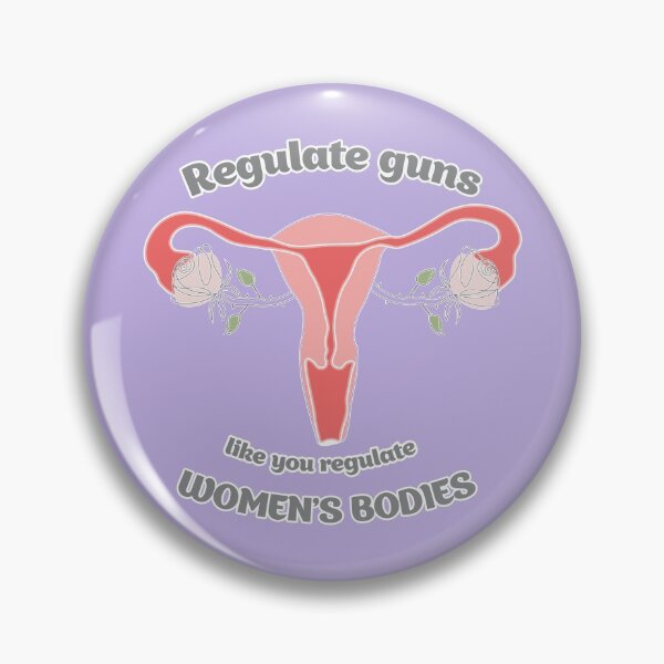 Item preview, Uterus, ovaries, regulate guns like you regulate women's bodies designed and sold by sweet dreamer.
