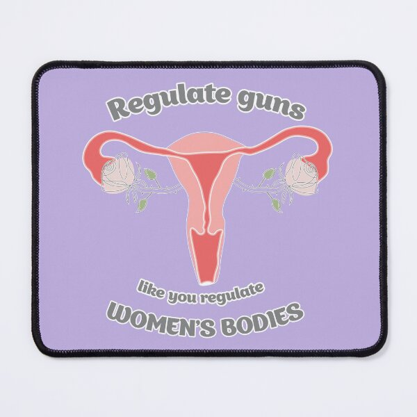 Item preview, Uterus, ovaries, regulate guns like you regulate women's bodies designed and sold by sweet dreamer.