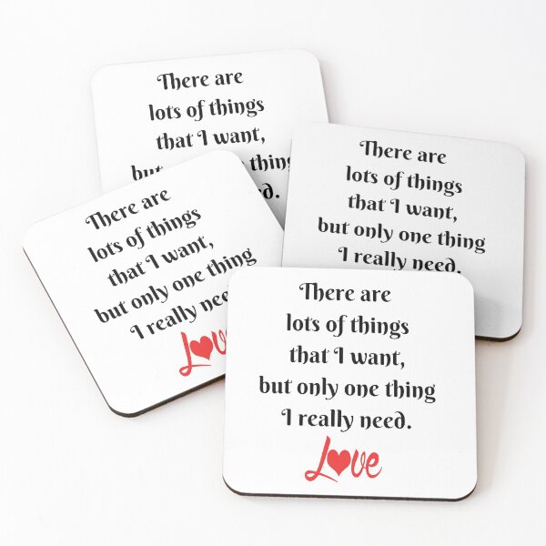 Item preview, There are lots of things that I want, but only one thing I really need. Love Heart  designed and sold by Craftynistia.
