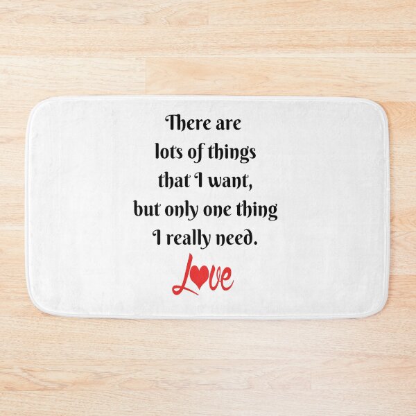 Item preview, There are lots of things that I want, but only one thing I really need. Love Heart  designed and sold by Craftynistia.