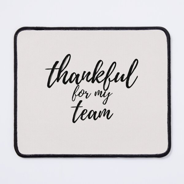 Item preview, Thankful for My Team designed and sold by curlybubbles.