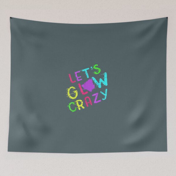 Item preview, let's glow crazy shirt designed and sold by chanat3659.