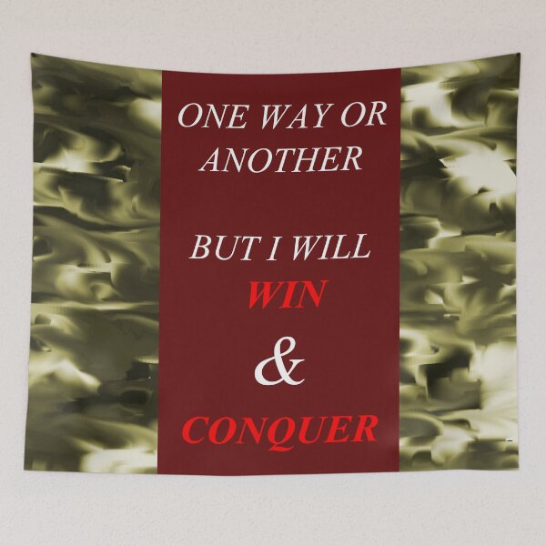 Item preview, One Way Or Another But I Will Win D50 designed and sold by SelfUpgrade.