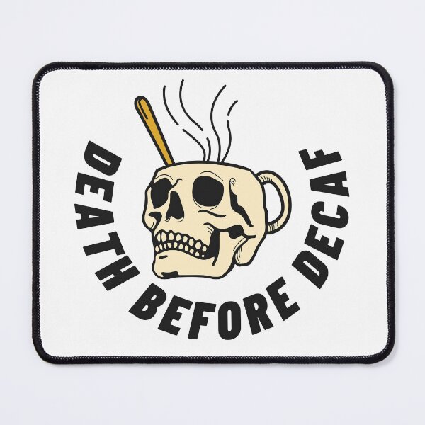 Item preview, Death before decaf designed and sold by wilder-mind.