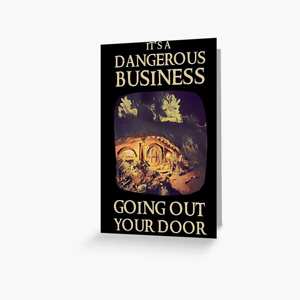 Item preview, It's a Dangerous Business Going Out Your Door - Fantasy designed and sold by Fenay Designs.