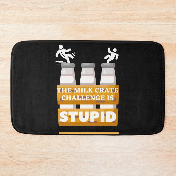 Item preview, The Milk Crate Challenge is Stupid designed and sold by mikefer.