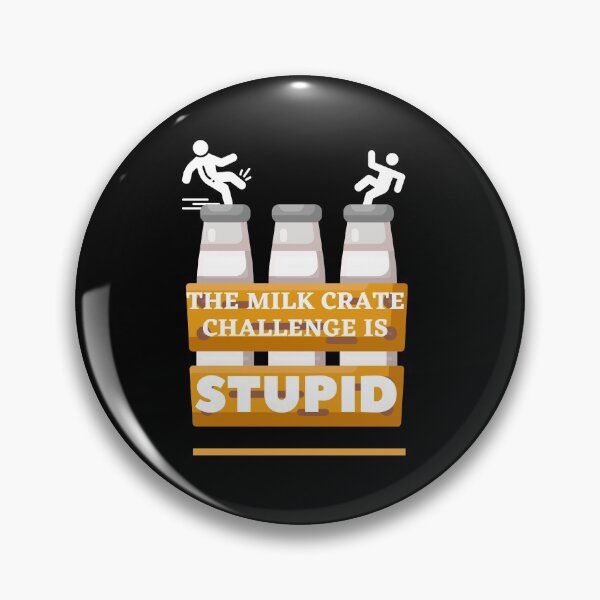 Item preview, The Milk Crate Challenge is Stupid designed and sold by mikefer.