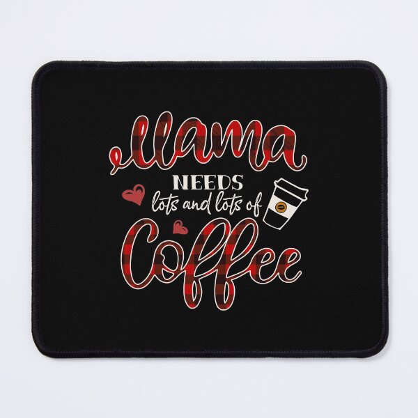 Item preview, Mama Needs Lots Of Coffee Funny Life Red Buffalo Plaid Mom designed and sold by tibblau.