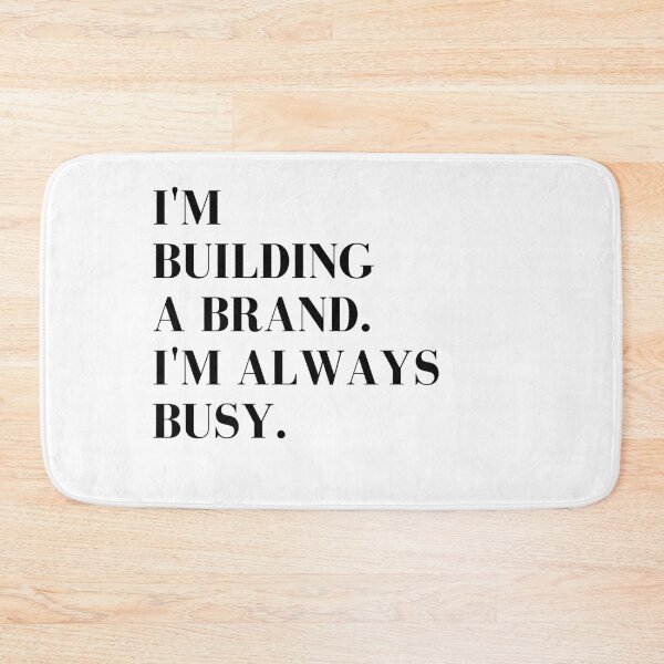 Item preview, I'm Building A Brand I'm Always Busy // Coins and Connetions designed and sold by CoinsandConnect.