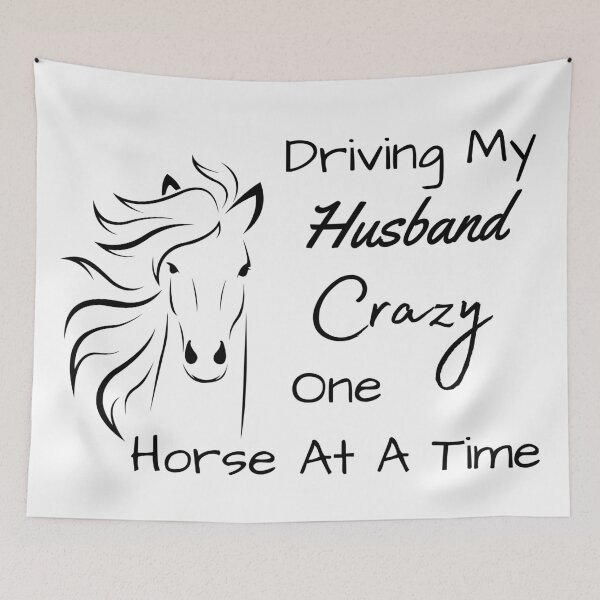 Item preview, Driving My Husband Crazy One Horse At A Time designed and sold by MamaSweetea.