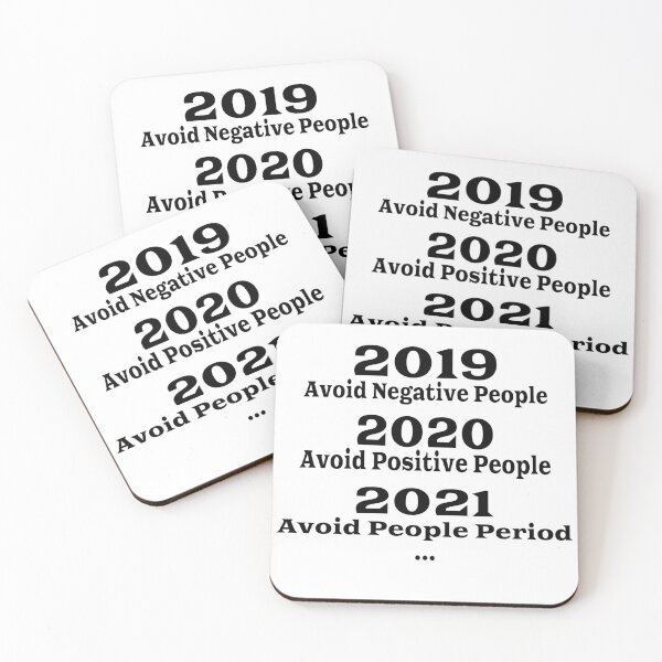 Item preview, 2019 Avoid Negative People 2020 Avoid Positive People 2021 Avoid People Period... designed and sold by C-Evolve.