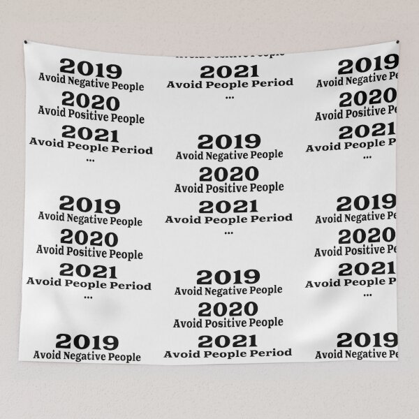 Item preview, 2019 Avoid Negative People 2020 Avoid Positive People 2021 Avoid People Period... designed and sold by C-Evolve.
