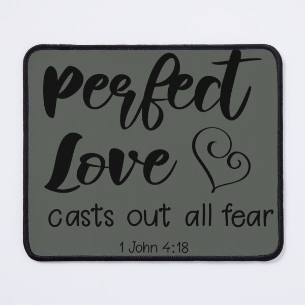 Artikelvorschau, perfect love cast out all fear 1 john 4:18 entworfen und verkauft von Sheepherder120.