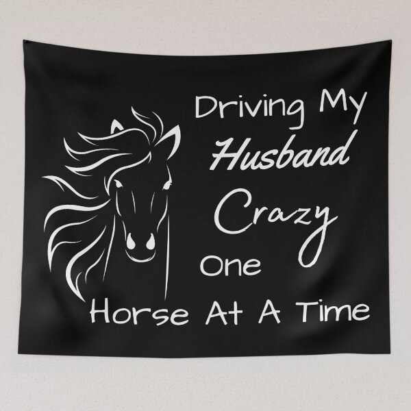 Item preview, Driving My Husband Crazy One Horse At A Time designed and sold by MamaSweetea.