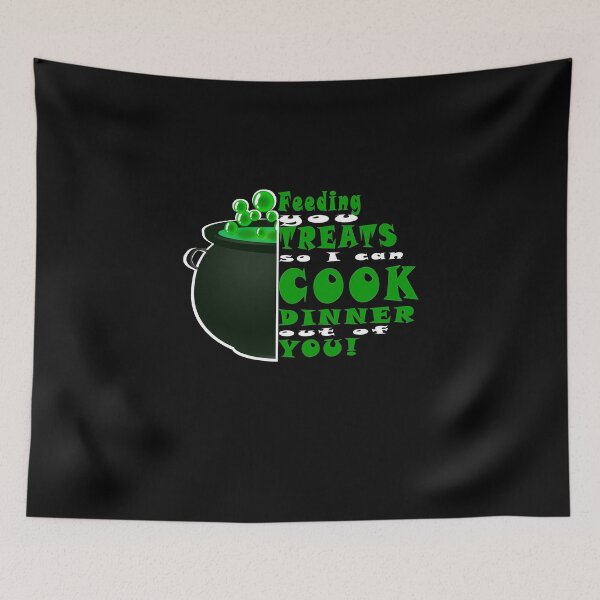 Item preview, Feeding you treats so i can cook dinner out of you! designed and sold by HermitAlley.