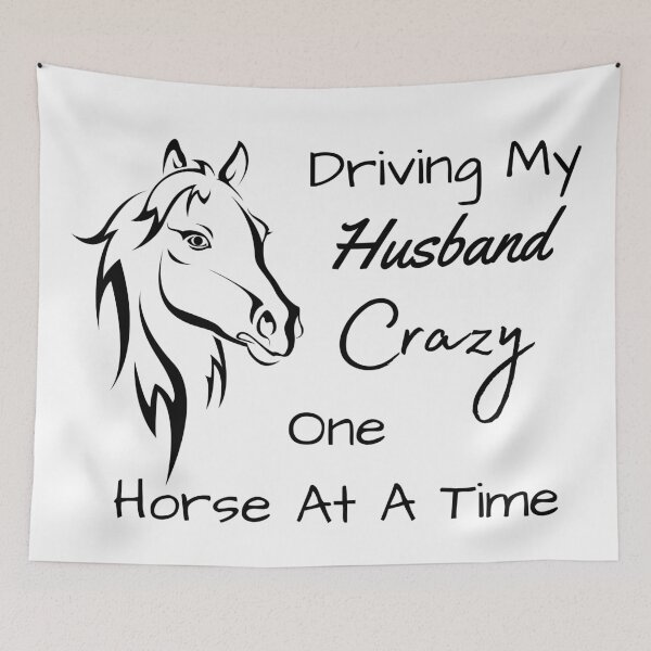 Item preview, Driving My Husband Crazy One Horse At A Time designed and sold by MamaSweetea.