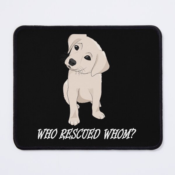 Item preview, Who Rescued Whom Cute Funny Labrador Puppy designed and sold by TheInkElephant.