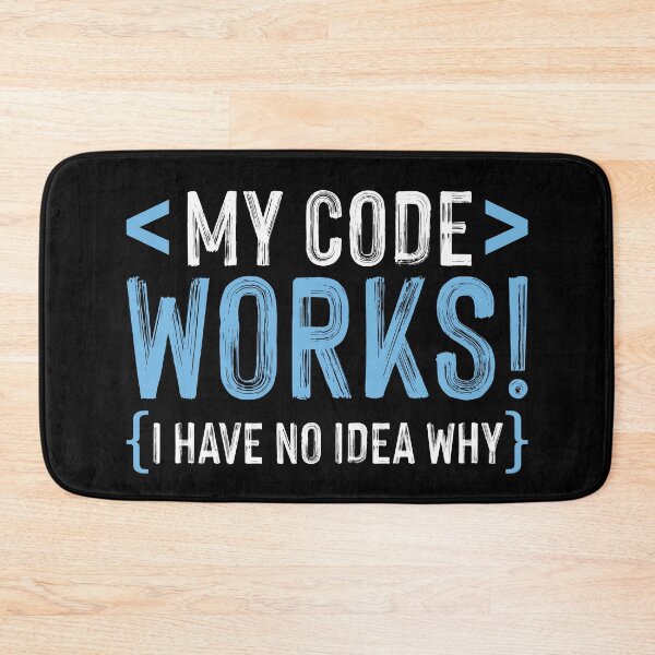 Item preview, Funny Programming Computer - My Code Works I Have No Idea Why designed and sold by Usoubmaster.