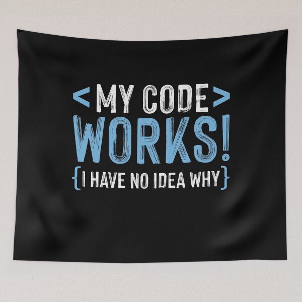 Item preview, Funny Programming Computer - My Code Works I Have No Idea Why designed and sold by Usoubmaster.
