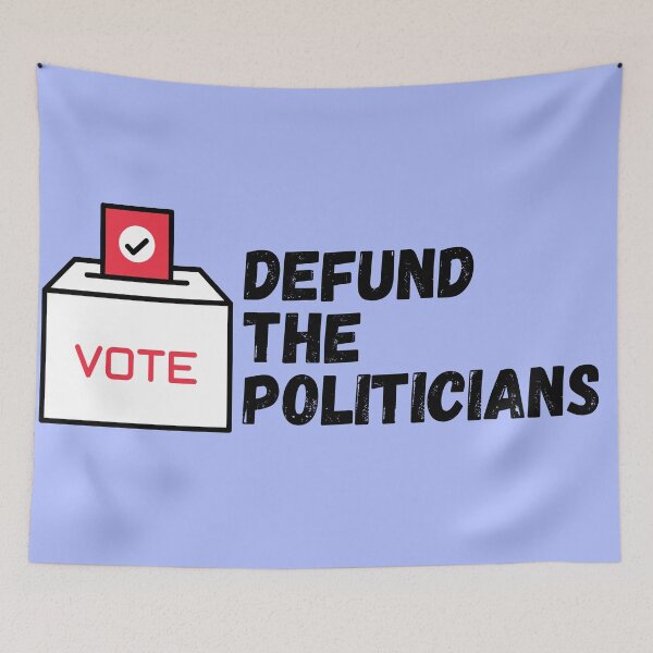 Item preview, Defund The Politicians designed and sold by Zaibo.