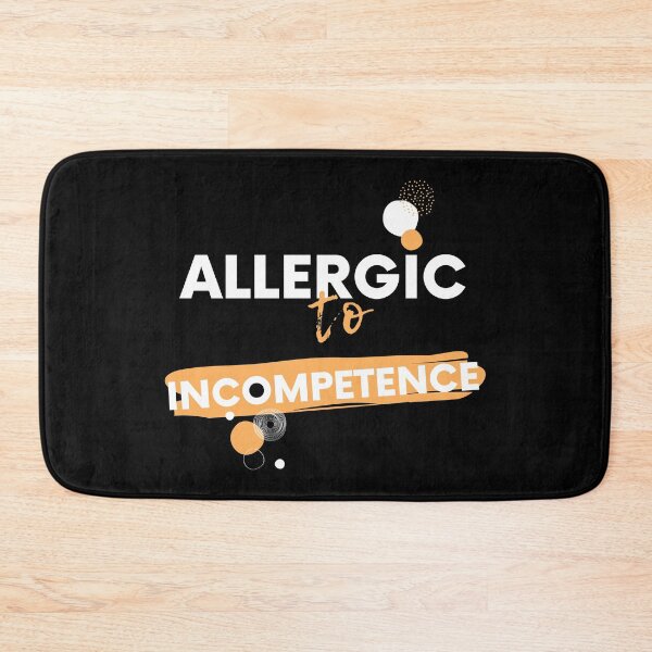 Item preview, Quotes - Allergic To Incompetence  designed and sold by AlinaSCorner.