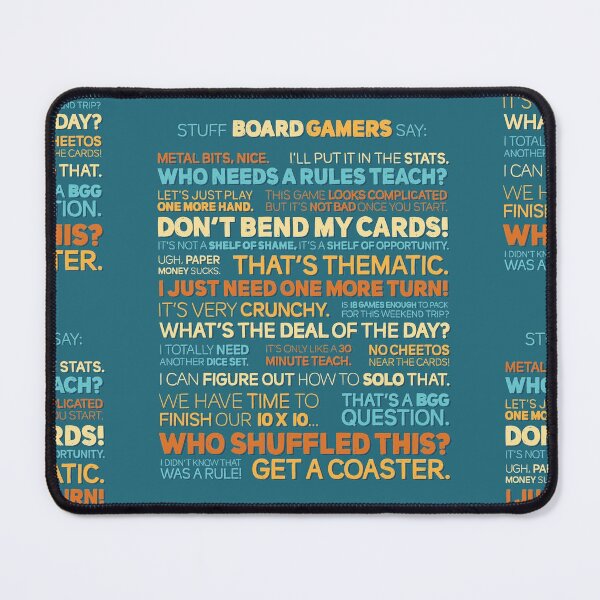 Item preview, Stuff Board Gamers Say designed and sold by polliadesign.