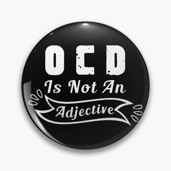 Item preview, OCD Is Not An Adjective, OCD Awareness, Mental Health Is Important designed and sold by Aymanerachif.