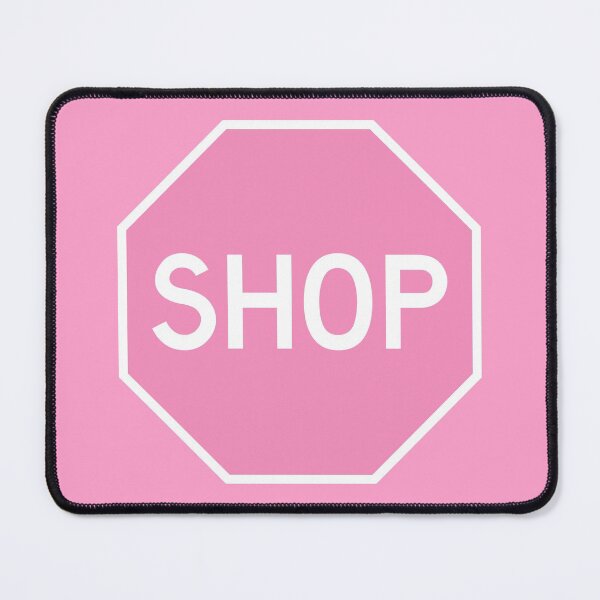 Item preview, Shop Sign - Light Pink Stop Sign with Funny Quote designed and sold by CoolArtGeek.