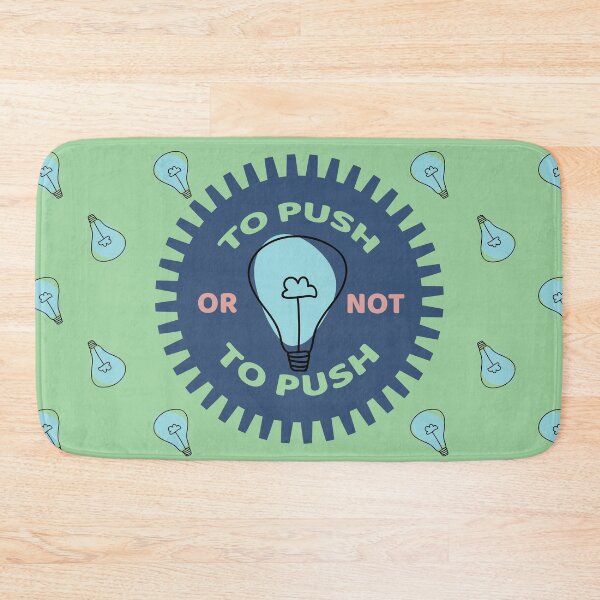 Item preview, To Push OR Not To Push - Programmers and DevOps daily routine blue designed and sold by IrinchiDE.