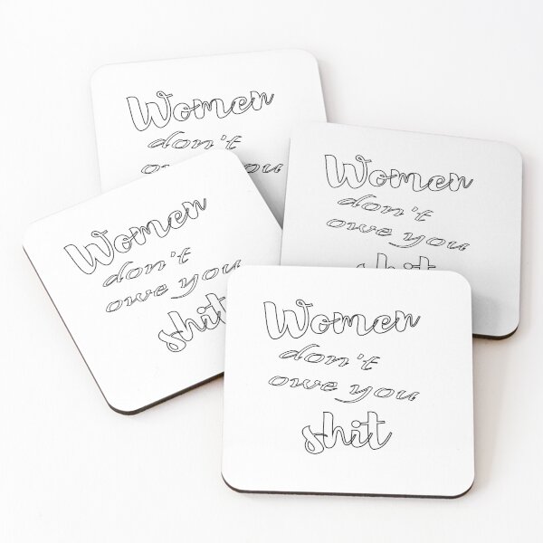 Item preview, Women don't owe you shit designed and sold by misskholeta.