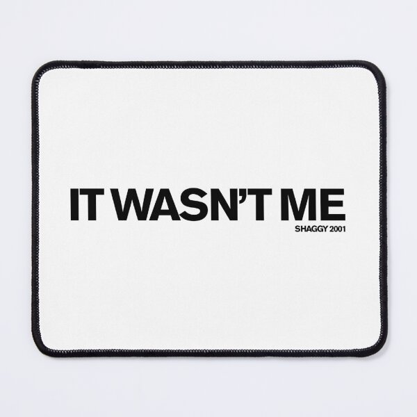 Item preview, It Wasn't Me (Shaggy) designed and sold by FUN DMC.
