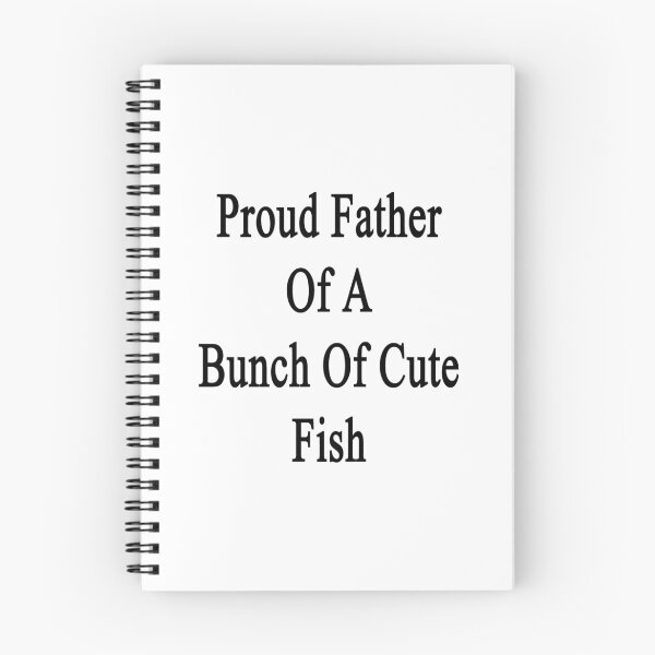 Item preview, Proud Father Of A Bunch Of Cute Fish  designed and sold by supernova23.