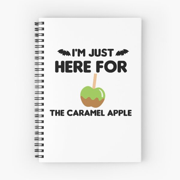 Item preview, I'm Just Here For The Caramel Apple designed and sold by imaneless.