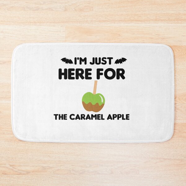 Item preview, I'm Just Here For The Caramel Apple designed and sold by imaneless.