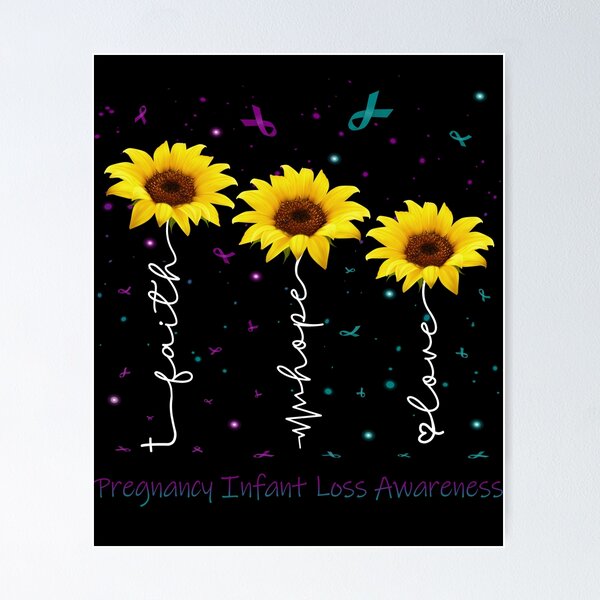 Item preview, Sunflower Faith Hope Love Pregnancy Infant Loss Awareness designed and sold by largellie.