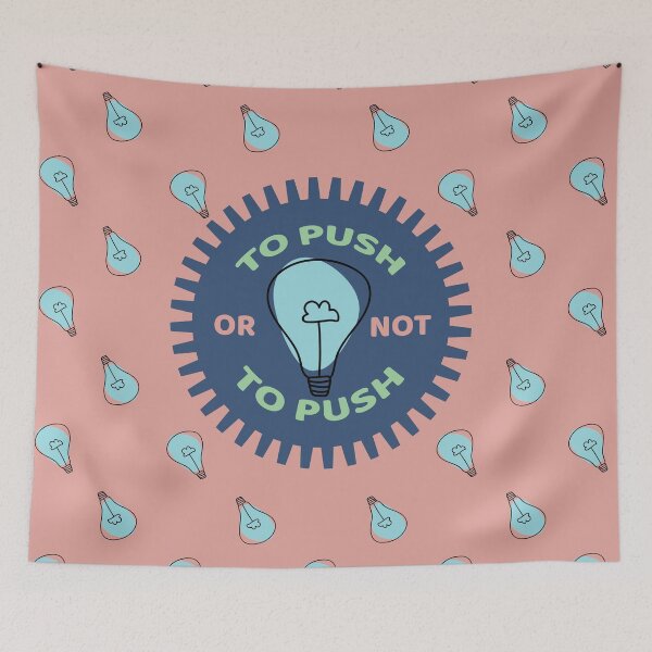 Item preview, To Push OR Not To Push - Programmers and DevOps daily routine blue designed and sold by IrinchiDE.