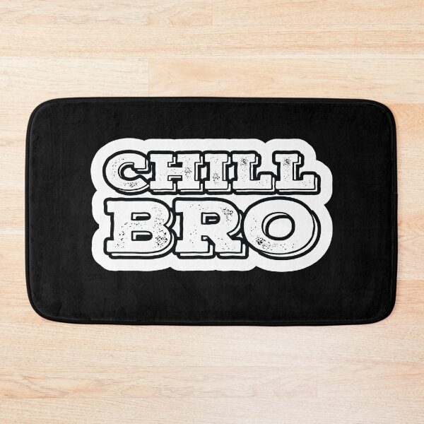 Item preview, Chill Bro designed and sold by IllustrT.