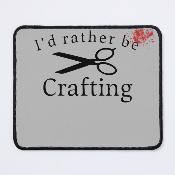 Item preview, Id Rather Be Crafting, Good Girls designed and sold by Constant Readers.
