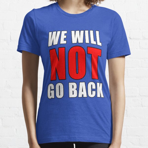Item preview,  WE WILL NOT GO BACK Womens Rights designed and sold by LoveAndDefiance.